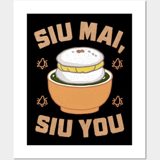 Siu Mai Siu You Posters and Art